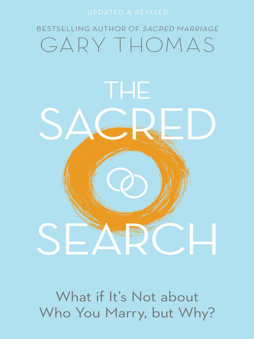 Title details for The Sacred Search by Gary Thomas - Available